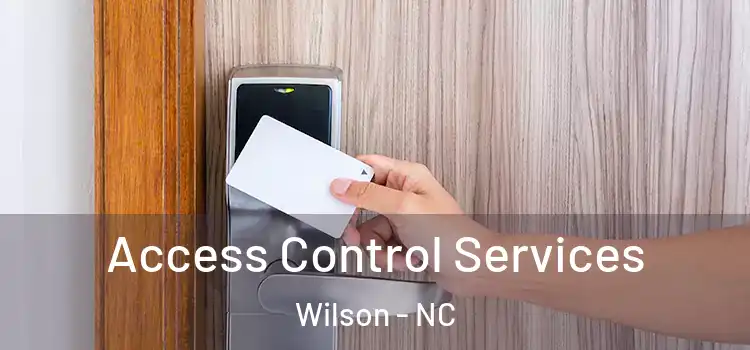 Access Control Services Wilson - NC