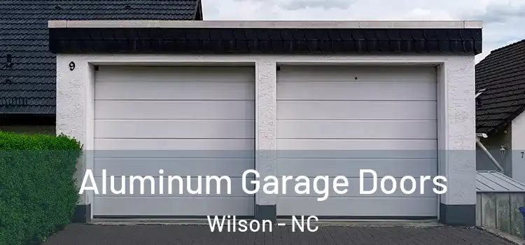  Aluminum Garage Doors Wilson - NC