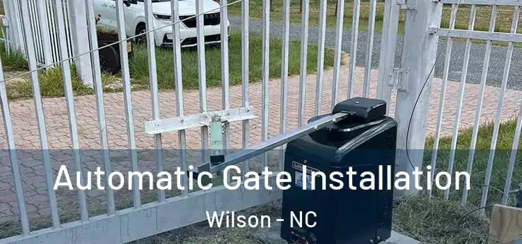 Automatic Gate Installation Wilson - NC