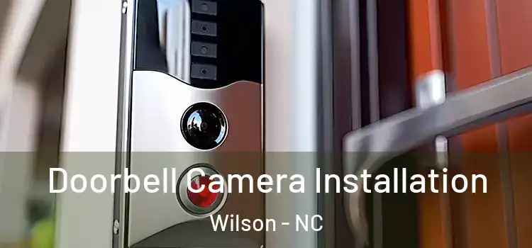  Doorbell Camera Installation Wilson - NC