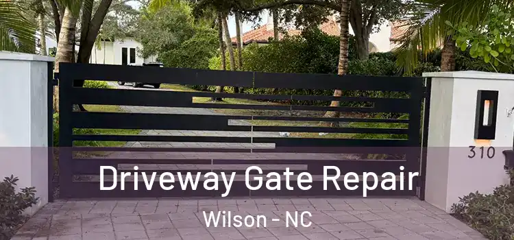 Driveway Gate Repair Wilson - NC