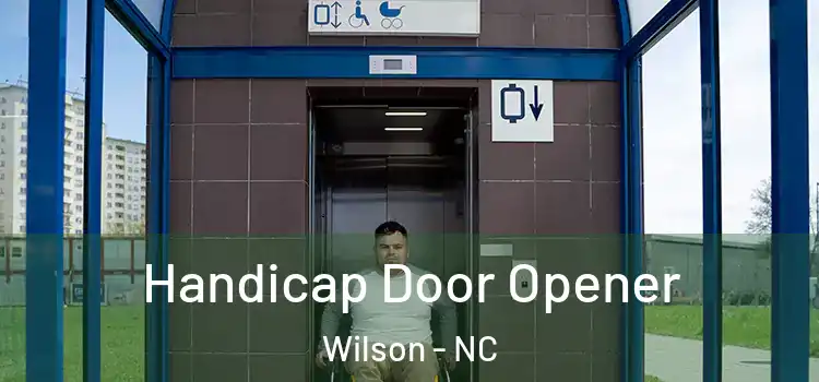 Handicap Door Opener Wilson - NC