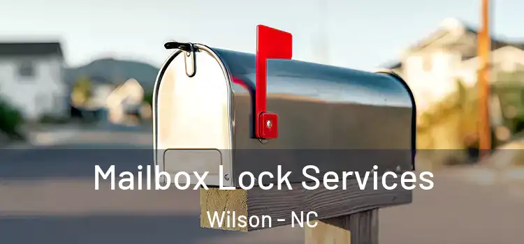 Mailbox Lock Services Wilson - NC