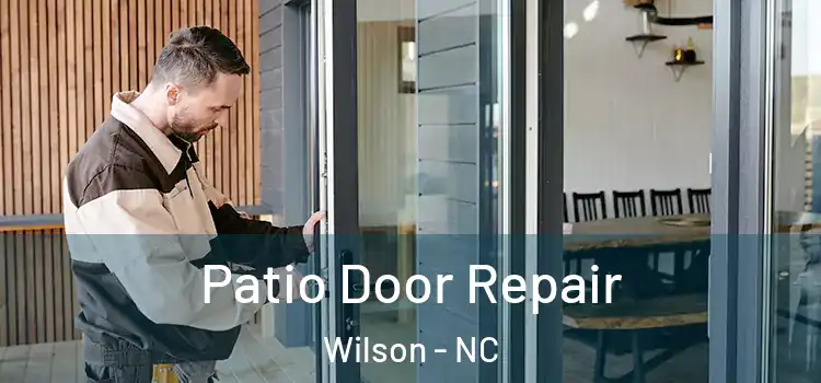 Patio Door Repair Wilson - NC
