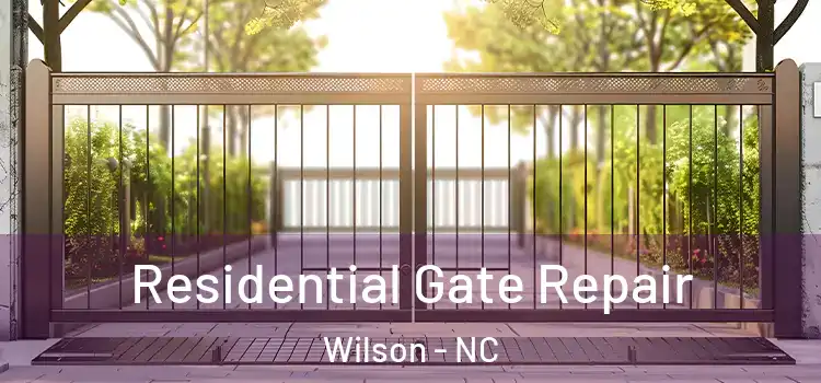 Residential Gate Repair Wilson - NC