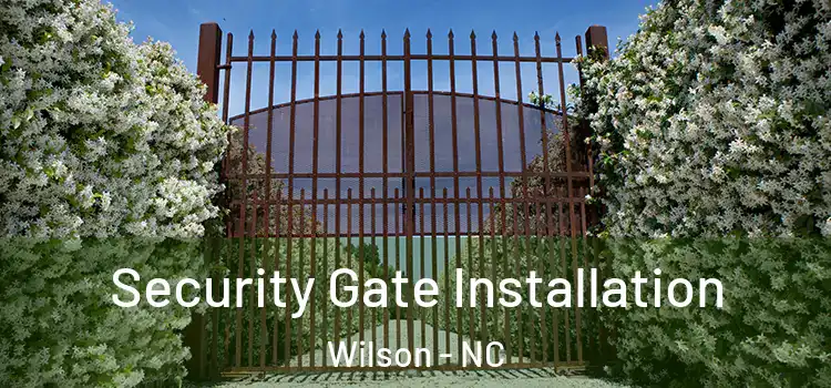 Security Gate Installation Wilson - NC
