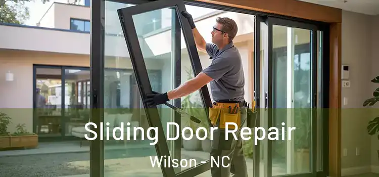 Sliding Door Repair Wilson - NC